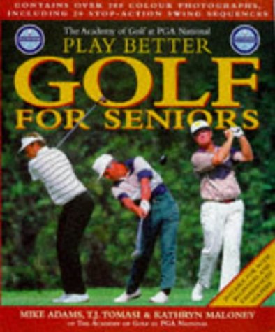 Imagen de archivo de Play Better Golf for Seniors a la venta por Better World Books