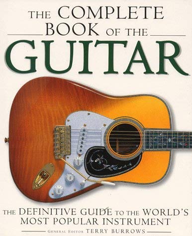 Beispielbild fr The Complete Book of the Guitar: From Sellas to the Superstrat zum Verkauf von WorldofBooks