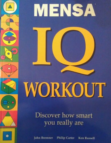 Beispielbild fr Mensa IQ Workout: Discover How Smart You Really Are zum Verkauf von Persephone's Books