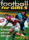 Beispielbild fr Football for Girls zum Verkauf von WorldofBooks