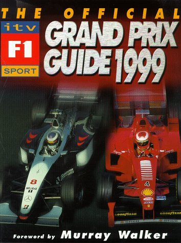 9781858686264: The Official ITV Formula One Grand Prix Guide: 1999