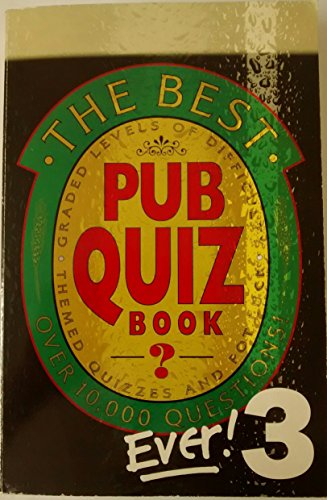 Stock image for The Best Pub Quiz Book Ever! 3 for sale by WorldofBooks