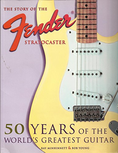 The Fender Stratocaster (9781858686370) by Young, Bob; Minhinnett, Ray