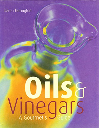 9781858687117: Oils and Vinegars : A Gourmet Guide