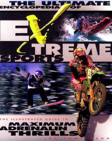 Imagen de archivo de The Ultimate Encyclopedia of Extreme Sports a la venta por WorldofBooks