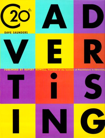 20th Century Advertising (9781858687988) by Carlton Books; Saunders, Dave