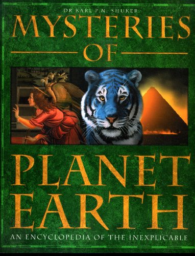 Stock image for Mysteries Of Planet Earth:An Encyclopedia of the Inexplicable for sale by HPB-Emerald