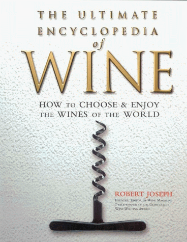 The Ultimate Encyclopedia of Wine (9781858688190) by Carlton Books; Joseph, Robert