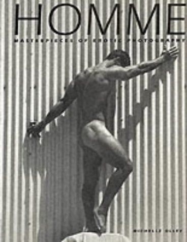 Homme Masterpieces of Erotic Photography - Olley, Michelle