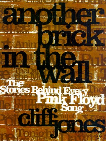 9781858688497: Another Brick in the Wall: The Stories Behind Every Pink Floyd Song