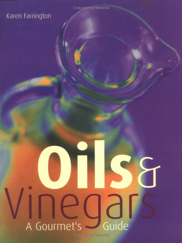 9781858688565: Oils & Vinegars: A Gourmet's Guide