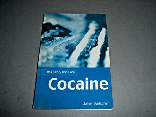Cocaine:Its History & Lore (9781858688633) by Durlacher, Julian