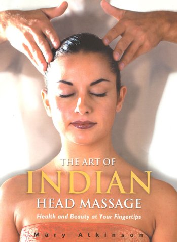 Beispielbild fr The Art of Indian Head Massage zum Verkauf von WorldofBooks