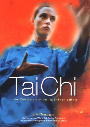 Tai Chi:Chinese Art Of Healing And Self Defense - Carlton Books; Montaigue, Erle