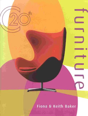 Stock image for 20th Century Furniture : Over 230 Classics of Modern Design for sale by Better World Books: West