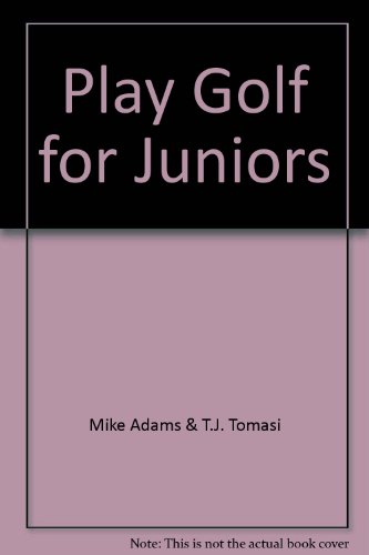 Stock image for Play Golf for Juniors for sale by AwesomeBooks