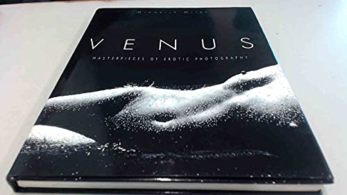 Stock image for Venus: Masterpieces of Modern Erotic Photography for sale by WorldofBooks