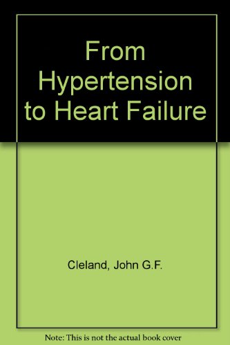 9781858730592: From Hypertension to Heart Failure