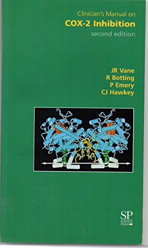 Clinician's Manual on COX-2 Inhibition, Second Edition (9781858733821) by Vane, J.R.; Botting, R.; Emery, P.; Hawkey, C.J.