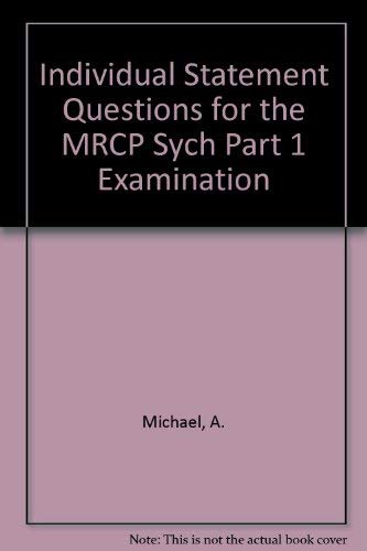 Individual Statement Questions for the MRCPsych Part 1 Examination