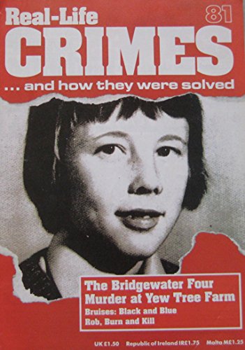 Beispielbild fr The Bridgewater Four: Murder At Yew Tree Farm. Also The Carl Panzram Case zum Verkauf von WorldofBooks