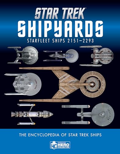 Stock image for Star Trek Shipyards Star Trek Starships: 2151-2293 The Encyclopedia of Starfleet Ships for sale by Book Deals