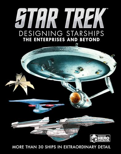 Imagen de archivo de Star Trek Designing Starships Volume 1: The Enterprises and Beyond a la venta por Half Price Books Inc.