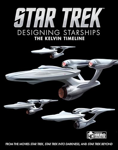 Stock image for Star Trek: Designing Starships Volume 3: The Kelvin Timeline for sale by GoldenWavesOfBooks