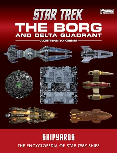 Beispielbild fr Star Trek Shipyards: The Borg and the Delta Quadrant Vol. 1 - Akritirian to Krenim: The Encyclopedia of Starfleet Ships zum Verkauf von WorldofBooks