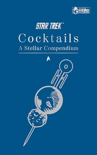 Stock image for Star Trek Cocktails: A Stellar Compendium for sale by Bellwetherbooks