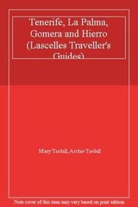 Stock image for Tenerife, La Palma, Gomera and Hierro (Lascelles Traveller's Guides) for sale by Goldstone Books