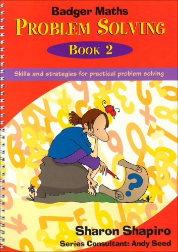 Beispielbild fr Badger Maths Problem Solving: Bk.2: Skills and Strategies for Practical Problem Solving zum Verkauf von Monster Bookshop