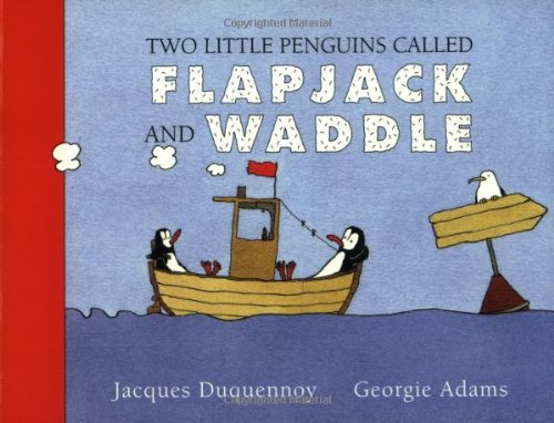 Beispielbild fr Two Little Penguins Called Flapjack and Waddle zum Verkauf von ThriftBooks-Atlanta