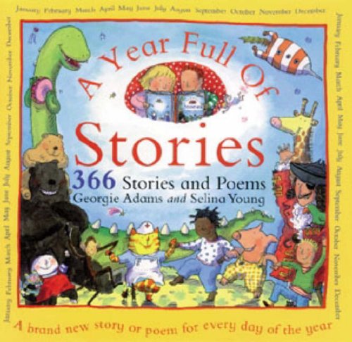 Imagen de archivo de A Year Full of Stories: 366 Stories and Poems All in One Book a la venta por AwesomeBooks