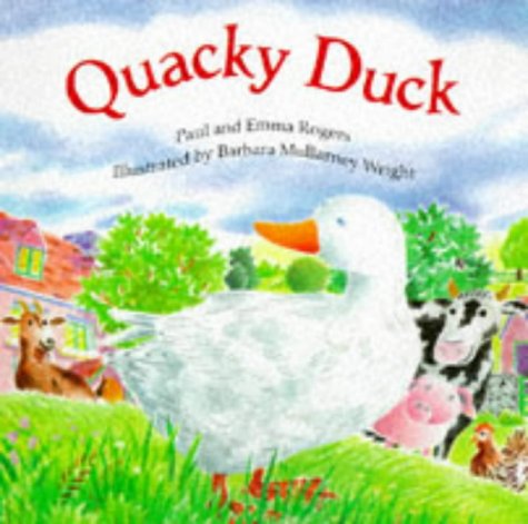 Quacky Duck (9781858811956) by Rogers, Emma; Rogers, Paul