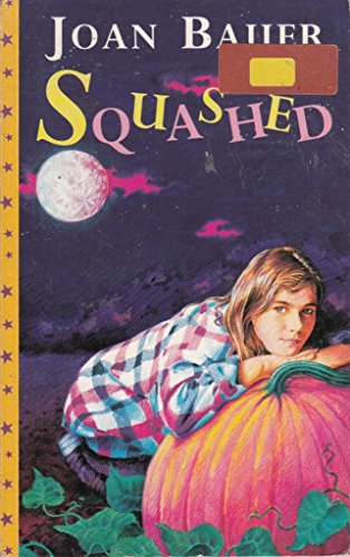 Squashed (Dolphin Books) (9781858811970) by Joan Bauer