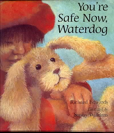 Beispielbild fr You're Safe Now, Waterdog zum Verkauf von WorldofBooks