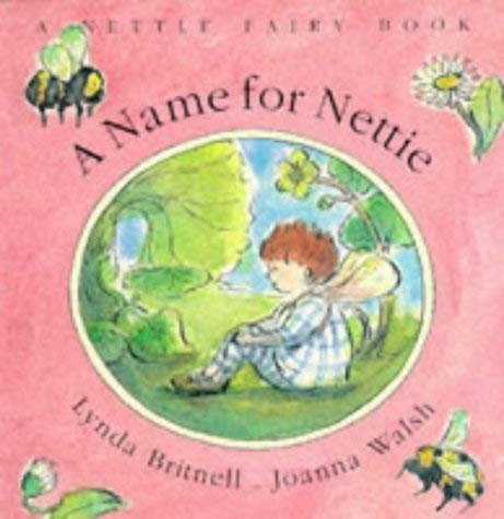 9781858812809: Name for Nettie (A Nettle Fairy Book)