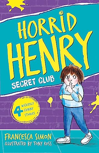 Stock image for Horrid Henry The Secret Club - Dolphin for sale by Front Cover Books