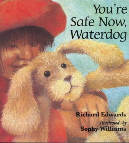 Stock image for Youre Safe Now, Waterdog for sale by Reuseabook