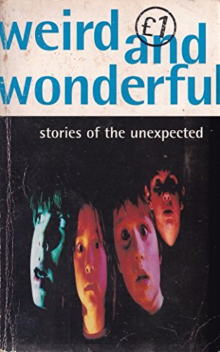 Imagen de archivo de Weird And Wonderful: Stories of the Unexpected: No. 6 (Quids for Kids S.) a la venta por WorldofBooks