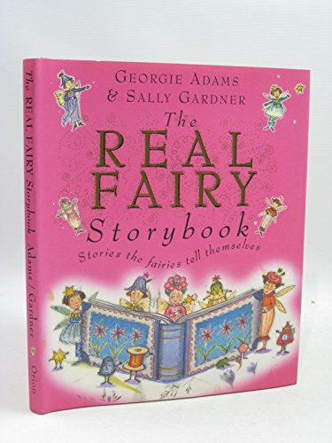 Stock image for The Real Fairy Storybook: Stories the fairies tell themselves for sale by Wonder Book