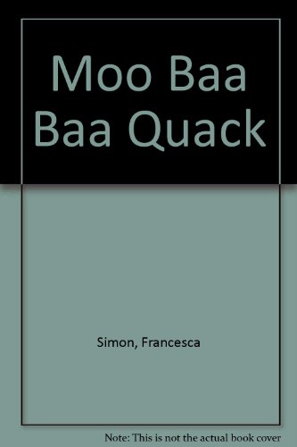Stock image for Moo Baa Baa Quack for sale by AwesomeBooks