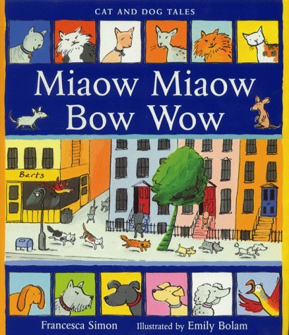 Beispielbild fr Miaow Miaow Bow Wow zum Verkauf von WorldofBooks