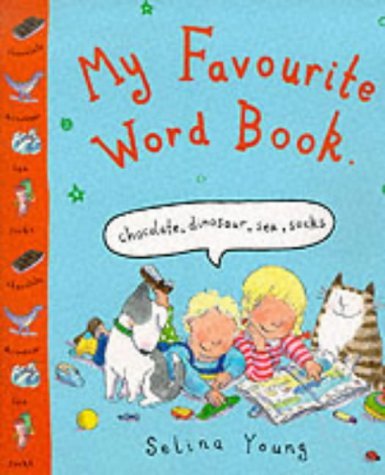 My Favourite Word Book (9781858816708) by Selina Young