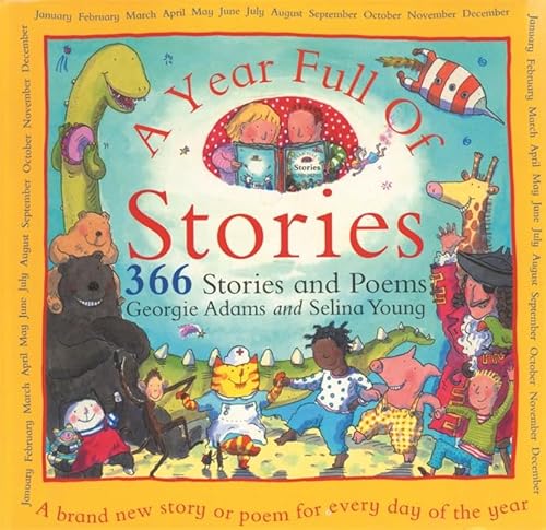 Imagen de archivo de A Year Full of Stories : 366 Stories and Poems a la venta por Better World Books