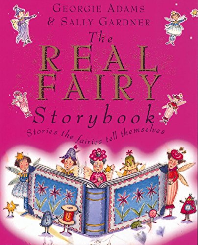 The Real Fairy Storybook - Adams, Georgie