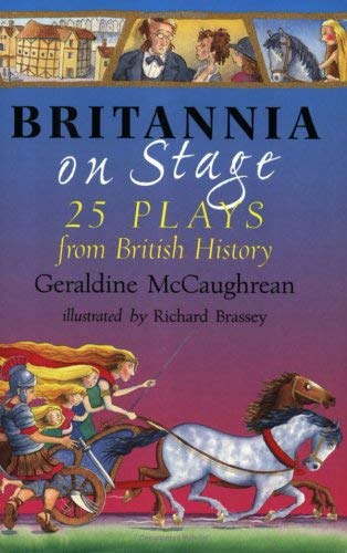 Stock image for Britannia on Stage : 25 Plays from British History for sale by GreatBookPrices