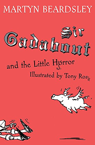 Stock image for Sir Gadabout and the Little Horror for sale by WorldofBooks