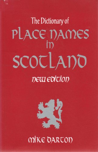 Beispielbild fr Dictionary of Place Names in Scotland (Scottish interest) zum Verkauf von WorldofBooks